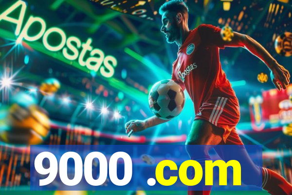 9000 .com